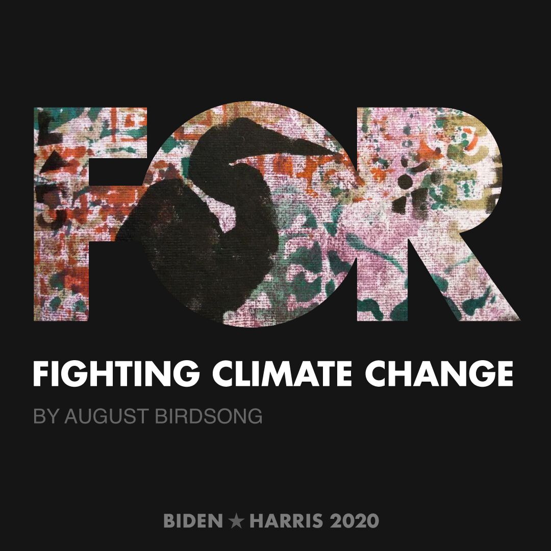 CreativesForBiden.org - Fighting Climate Change artwork by August Birdsong