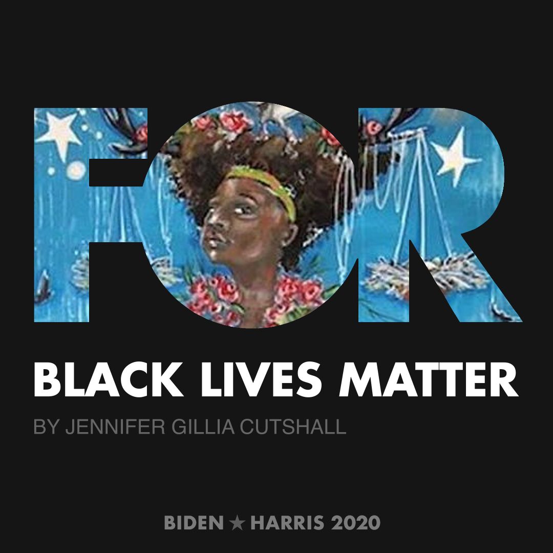 CreativesForBiden.org - Black Lives Matter artwork by Jennifer Gillia Cutshall