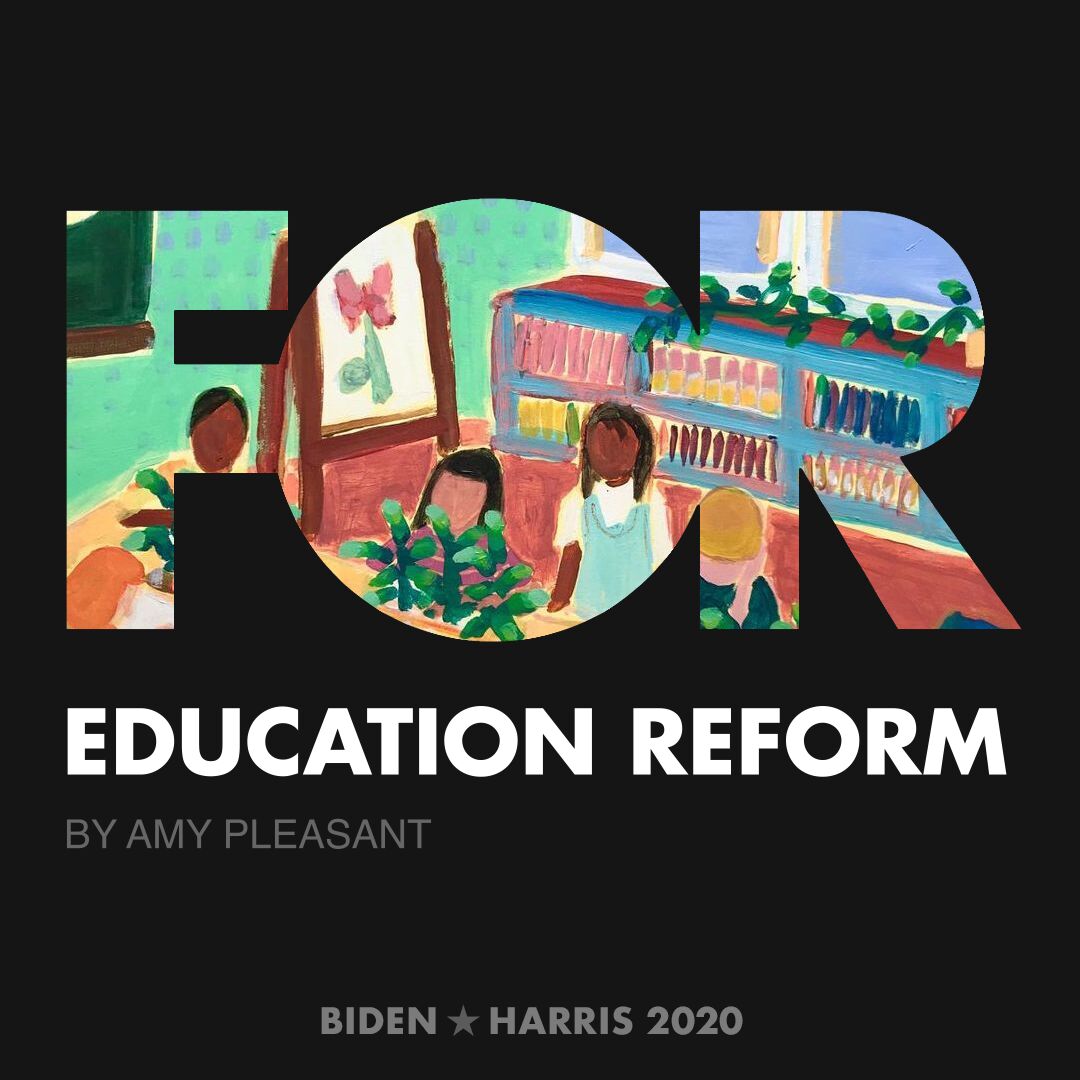 CreativesForBiden.org - Education Reform artwork by Amy Pleasant