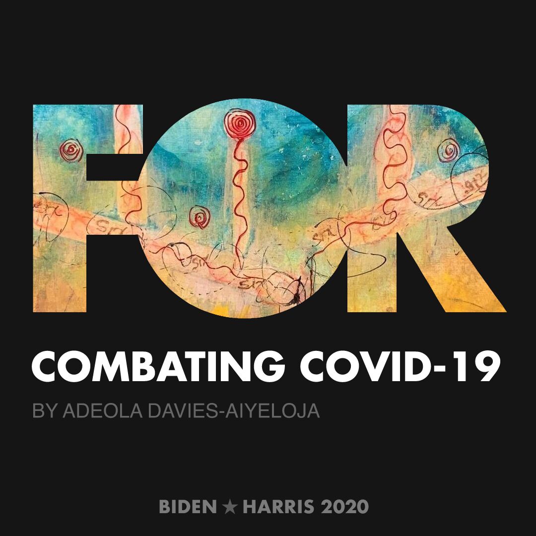CreativesForBiden.org - Combating COVID-19 artwork by Adeola Davies-Aiyeloja