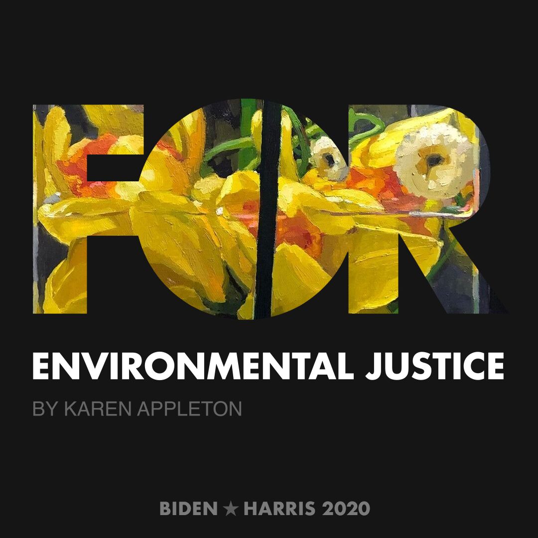 CreativesForBiden.org - Environmental Justice artwork by Karen Appleton