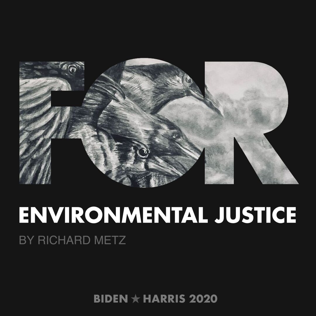 CreativesForBiden.org - Environmental Justice artwork by Richard Metz