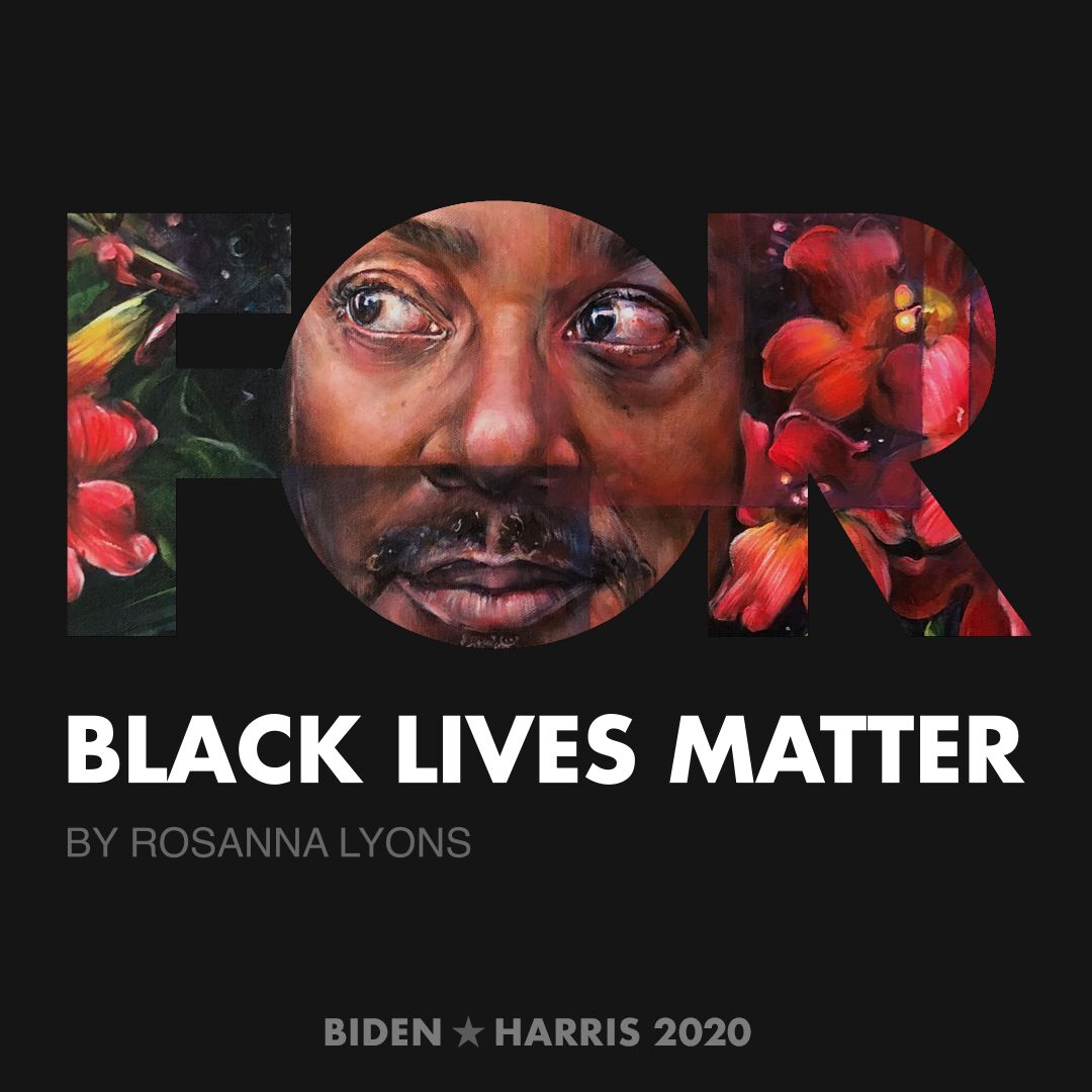 CreativesForBiden.org - Black Lives Matter artwork by Rosanna Lyons