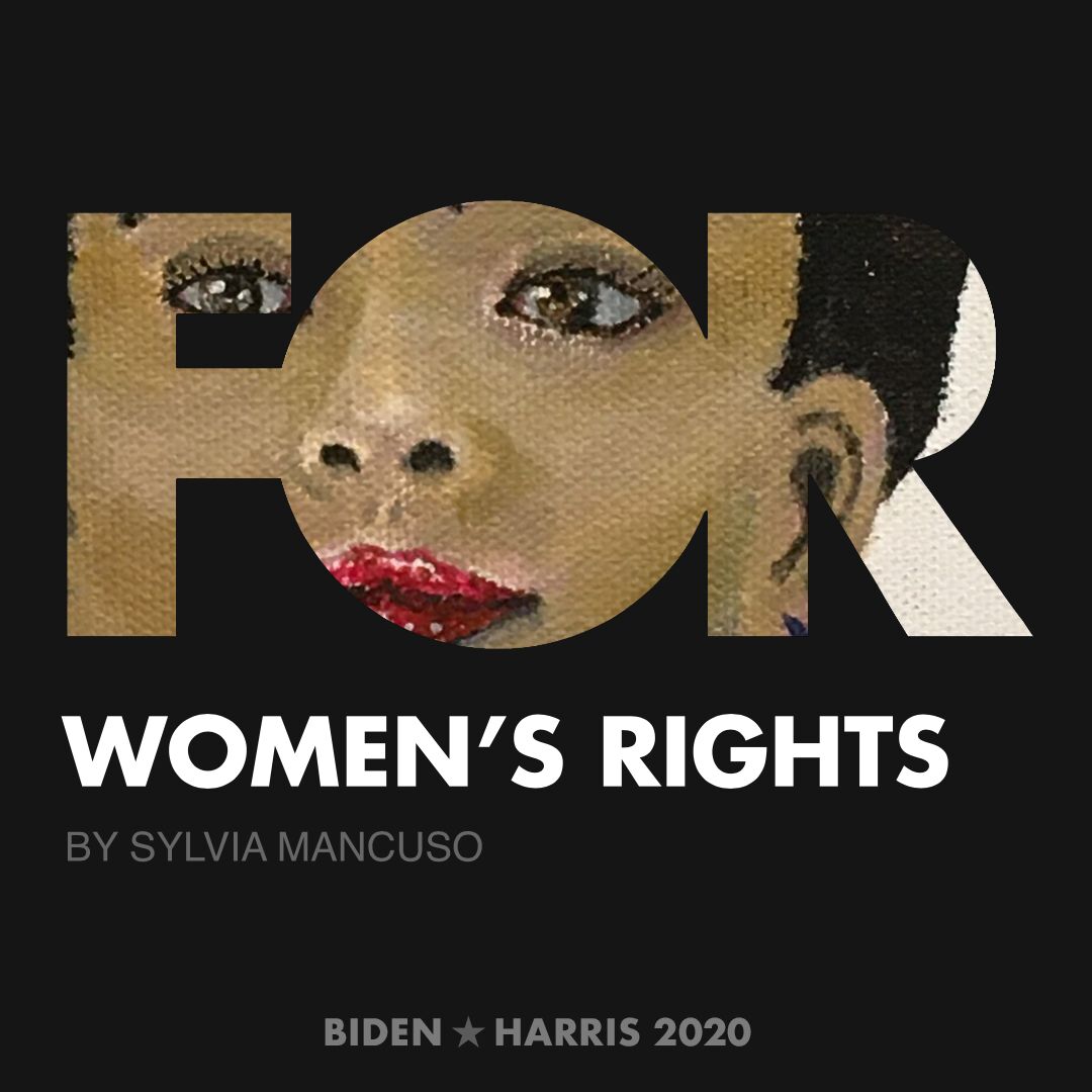 CreativesForBiden.org - Women’s Rights artwork by Sylvia Mancuso