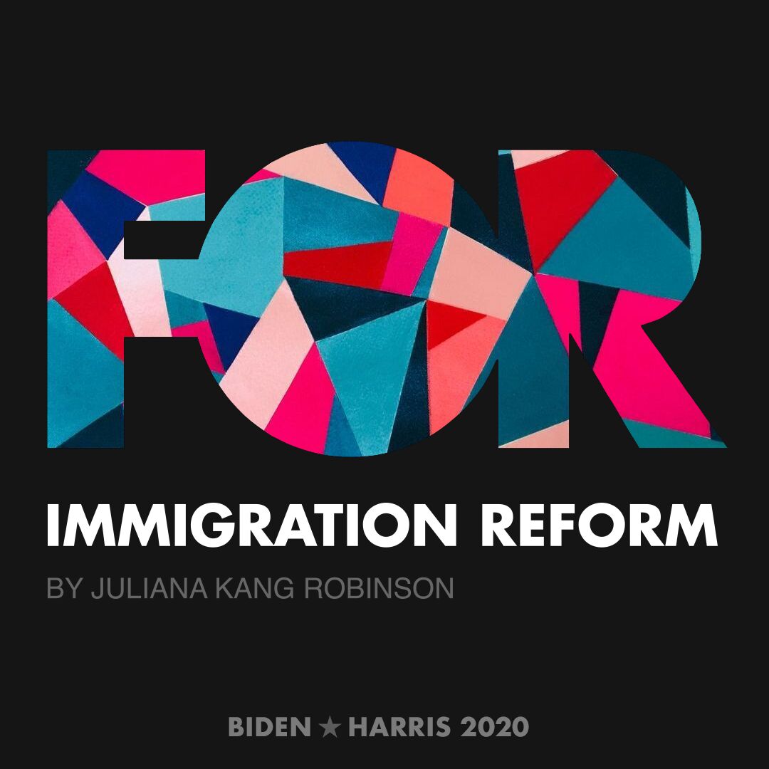 CreativesForBiden.org - Immigration Reform artwork by Juliana Kang Robinson