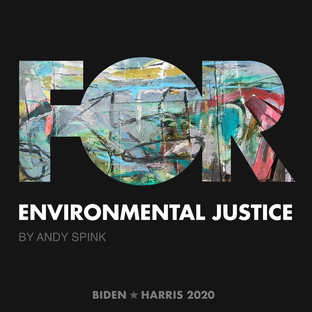 CreativesForBiden.org - Environmental Justice artwork by Andy Spink